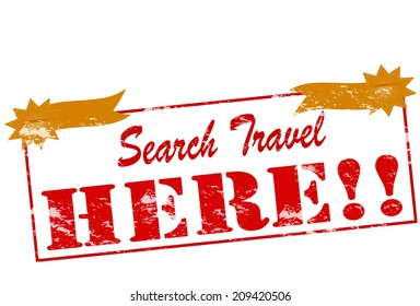 Rubber stamp with text search travel here inside, vector illustration