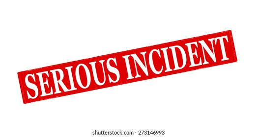 Rubber stamp with text serious incident inside, vector illustration