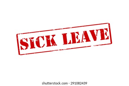 Rubber Stamp With Text Sick Leave Inside, Vector Illustration