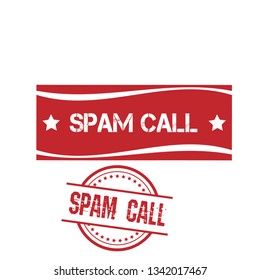 Rubber stamp with text spam call inside. label,sticker.