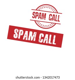 Rubber stamp with text spam call inside. label,sticker.