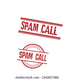 Rubber stamp with text spam call inside. label,sticker.