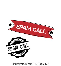 Rubber stamp with text spam call inside. label,sticker.