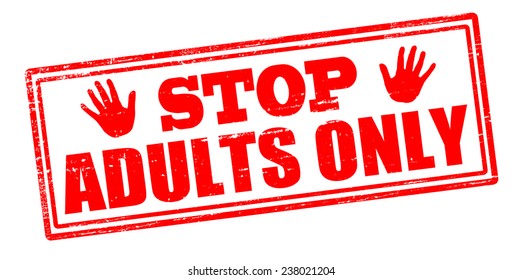 Rubber stamp with text stop adults only inside, vector illustration