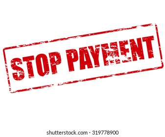 Rubber stamp with text stop payment inside, vector illustration