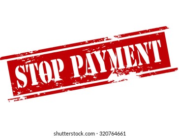 Rubber stamp with text stop payment inside, vector illustration