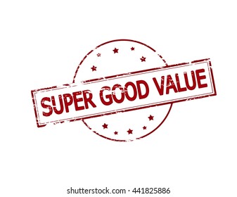 Rubber stamp with text super good value inside, vector illustration