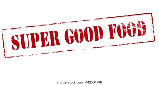 Rubber stamp with text super good food inside, vector illustration