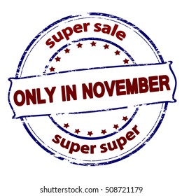 Rubber stamp with text super sale only in November inside, vector illustration