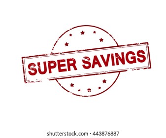 Rubber stamp with text super savings inside, vector illustration