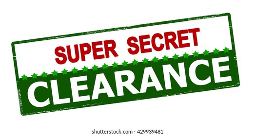 Rubber stamp with text super secret clearance inside, vector illustration