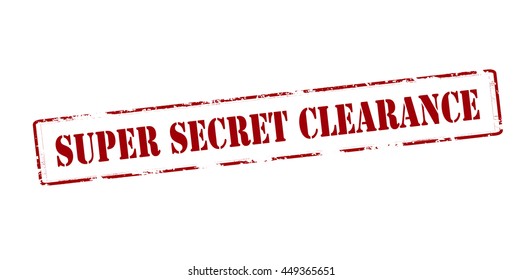 Rubber stamp with text super secret clearance inside, vector illustration