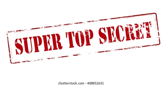 Rubber stamp with text super top secret inside, vector illustration