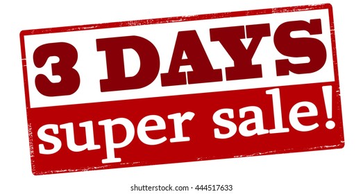 Rubber stamp with text three days super sale inside, vector illustration