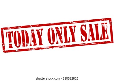 Rubber stamp with text today only sale inside, vector illustration