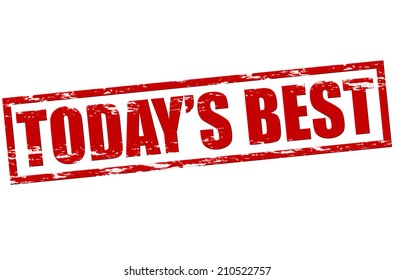 Rubber stamp with text today s best inside, vector illustration