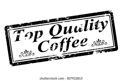 Rubber stamp with text top quality coffee inside, vector illustration