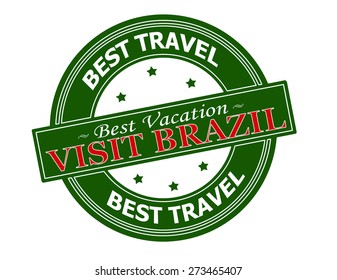 Rubber stamp with text visit Brazil inside, vector illustration