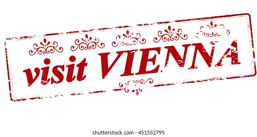 Rubber stamp with text visit Vienna inside, vector illustration