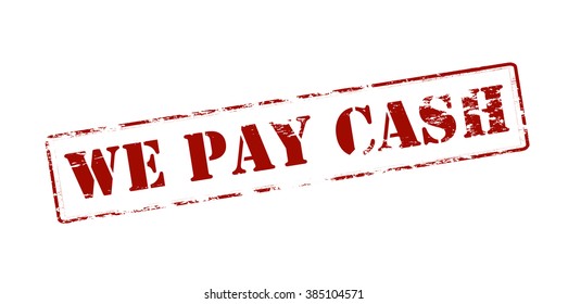 Rubber stamp with text we pay cash inside, vector illustration