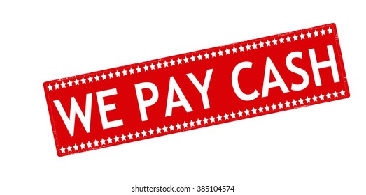 Rubber stamp with text we pay cash inside, vector illustration