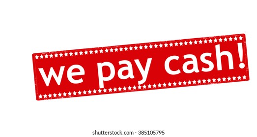 Rubber stamp with text we pay cash inside, vector illustration