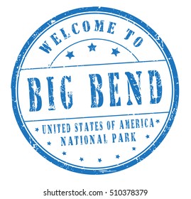 rubber stamp with text "welcome to Big Bend, United States of America, National Park" on white, vector illustration