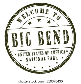 rubber stamp with text "welcome to Big Bend, United States of America, National Park" on white, vector illustration