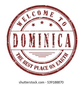 rubber stamp with text "welcome to Dominica, the best place on Earth" on white, vector illustration