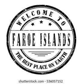 rubber stamp with text "welcome to Faroe Islands, the best place on Earth" on white, vector illustration