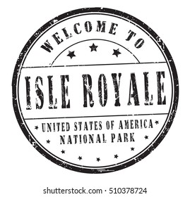 rubber stamp with text "welcome to Isle Royale, United States of America, National Park" on white, vector illustration