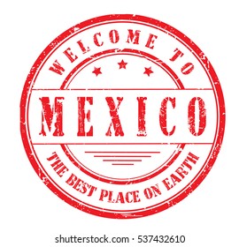 rubber stamp with text "welcome to Mexico, the best place on Earth" on white, vector illustration