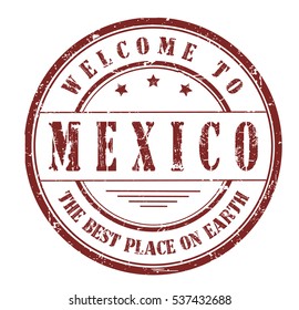 rubber stamp with text "welcome to Mexico, the best place on Earth" on white, vector illustration