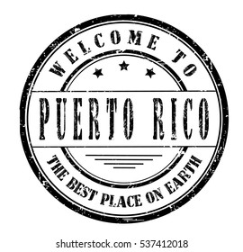 rubber stamp with text "welcome to Puerto Rico, the best place on Earth" on white, vector illustration