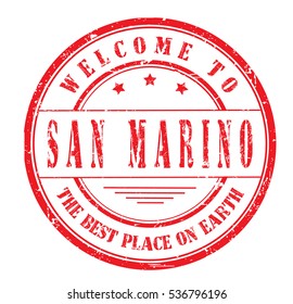 Rubber stamp with text. WELCOME TO SAN MARINO, THE BEST PLACE ON EARTH. on white, vector illustration