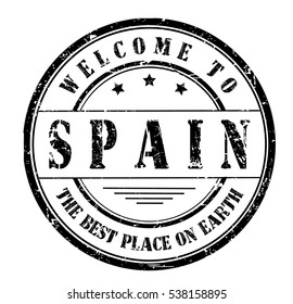 rubber stamp with text "welcome to Spain, the best place on Earth" on white, vector illustration