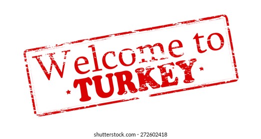 Rubber stamp with text welcome to Turkey inside, vector illustration