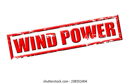 Rubber stamp with text wind power inside, vector illustration