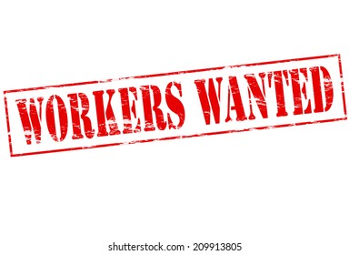 Rubber stamp with text workers wanted inside, vector illustration