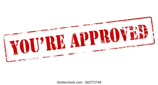 Rubber stamp with text you re approved inside, vector illustration