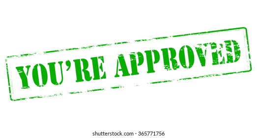 Rubber stamp with text you re approved inside, vector illustration