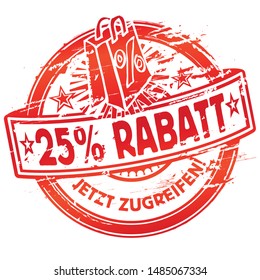 Rubber stamp twenty five presents off and red  shopping bag, Letters with Rabatt jetzt zugreifen means discount and get it now 