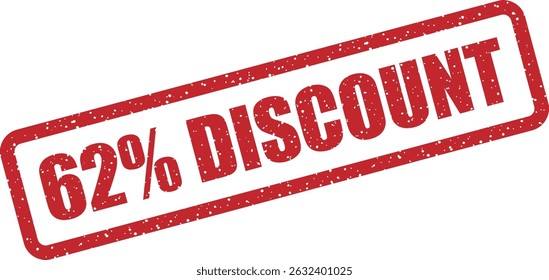 Rubber stamp vector with “62% DISCOUNT” text. Ideal for seasonal promotions, price drops, online sales banners, or digital and print marketing materials
