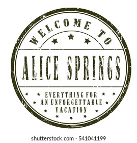 rubber stamp "welcome to Alice Springs, everything for an unforgettable vacation" on white, vector illustration