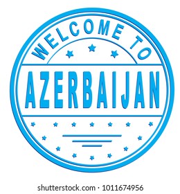 rubber stamp "welcome to Azerbaijan", vector illustration