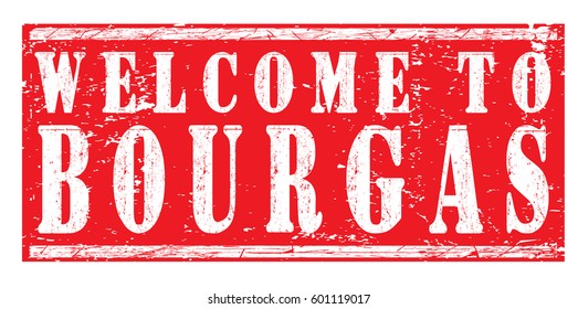 rubber stamp "welcome to Bourgas", vector illustration