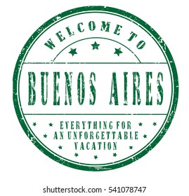rubber stamp "welcome to Buenos Aires, everything for an unforgettable vacation" on white, vector illustration