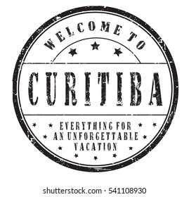 rubber stamp "welcome to Curitiba, everything for an unforgettable vacation" on white, vector illustration