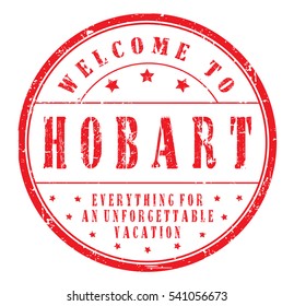 rubber stamp "welcome to Hobart, everything for an unforgettable vacation" on white, vector illustration