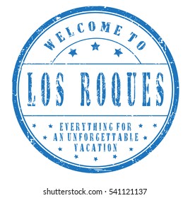 rubber stamp "welcome to Los Roques, everything for an unforgettable vacation" on white, vector illustration
